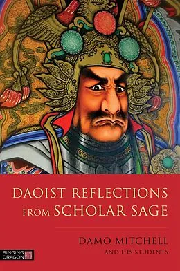 E-Book (epub) Daoist Reflections from Scholar Sage von Damo Mitchell