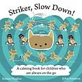 E-Book (epub) Striker, Slow Down! von Emma Hughes
