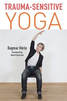 E-Book (epub) Trauma-Sensitive Yoga von Dagmar Härle