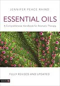 E-Book (epub) Essential Oils (Fully Revised and Updated 3rd Edition) von Jennifer Peace Peace Rhind