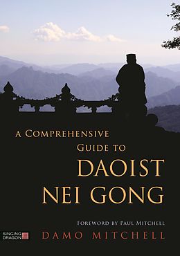eBook (epub) A Comprehensive Guide to Daoist Nei Gong de Damo Mitchell