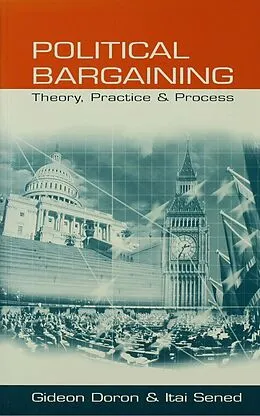 PDF Political Bargaining von Gideon Doron, Itai Sened