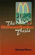 E-Book (pdf) The McDonaldization Thesis von George Ritzer