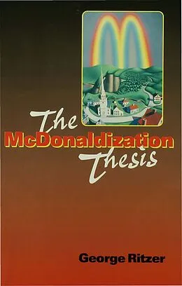 E-Book (pdf) The McDonaldization Thesis von George Ritzer