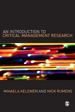 E-Book (pdf) An Introduction to Critical Management Research von Mihaela L Kelemen, Nick Rumens