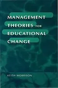 E-Book (pdf) Management Theories for Educational Change von Keith Morrison