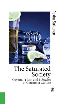 E-Book (pdf) The Saturated Society von Pekka Sulkunen
