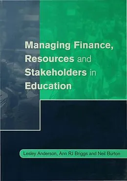 E-Book (pdf) Managing Finance, Resources and Stakeholders in Education von Lesley Anderson, Ann Briggs, Neil Burton