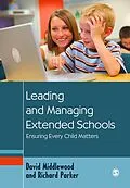 E-Book (pdf) Leading and Managing Extended Schools von David Middlewood, Richard Parker