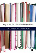 E-Book (pdf) Key Issues for Education Researchers von Diana M Burton, Steve Bartlett