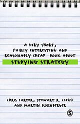 E-Book (epub) Very Short, Fairly Interesting and Reasonably Cheap Book About Studying Strategy von Chris Carter, Stewart R Clegg, Martin Kornberger