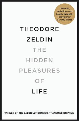 eBook (epub) Hidden Pleasures of Life de Theodore Zeldin