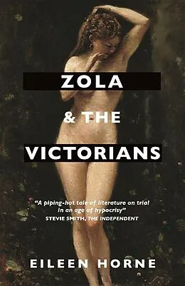 E-Book (epub) Zola and the Victorians von Eileen Horne