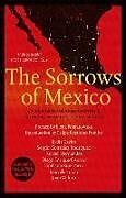 Couverture cartonnée The Sorrows of Mexico de Lydia Cacho, Anabel Hernández, Villoro Juan