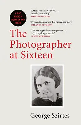 E-Book (epub) Photographer at Sixteen von George Szirtes