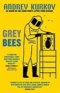 E-Book (epub) Grey Bees von Andrey Kurkov