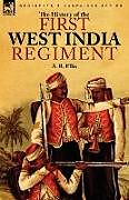 Kartonierter Einband The History of the First West India Regiment von A. B. Ellis
