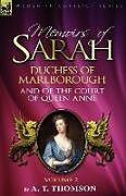 Couverture cartonnée Memoirs of Sarah Duchess of Marlborough, and of the Court of Queen Anne de A. T. Thomson