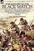 Fester Einband The History of the Black Watch von Archibald Forbes