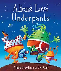 E-Book (epub) Aliens Love Underpants! von Claire Freedman
