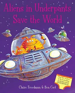 E-Book (epub) Aliens in Underpants Save the World von Claire Freedman
