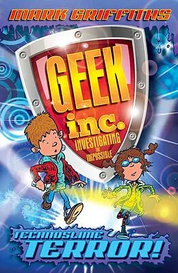 E-Book (epub) Geek Inc. : Technoslime Terror von Mark Griffiths