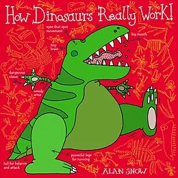 E-Book (epub) How Dinosaurs Really Work von Alan Snow