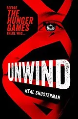 Kartonierter Einband Unwind von Neal Shusterman