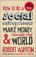 E-Book (epub) How to be a Social Entrepreneur von Robert Ashton