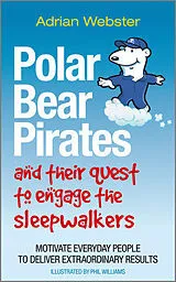 Kartonierter Einband Polar Bear Pirates and Their Quest to Engage the Sleepwalkers von Adrian Webster