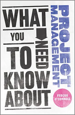 E-Book (pdf) What You Need to Know about Project Management von Fergus O'Connell