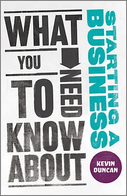 E-Book (epub) What You Need to Know about Starting a Business von Kevin Duncan
