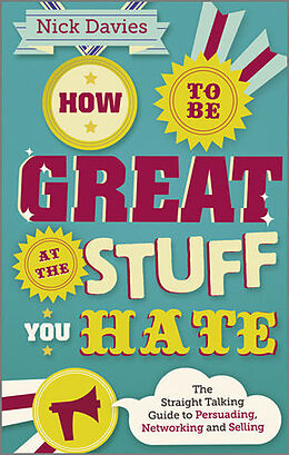 Kartonierter Einband How to Be Great at The Stuff You Hate von Nick Davies