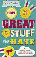E-Book (pdf) How to Be Great at The Stuff You Hate von Nick Davies
