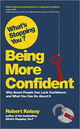 E-Book (epub) What's Stopping You? Being More Confident von Robert Kelsey