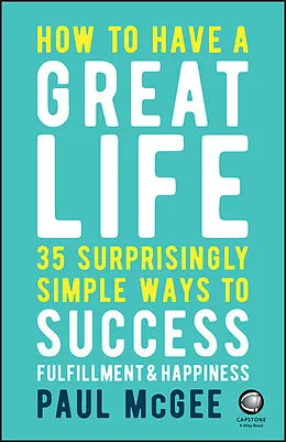 E-Book (pdf) How to Have a Great Life von Paul McGee