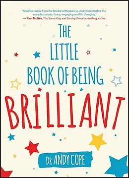 E-Book (pdf) The Little Book of Being Brilliant von Andy Cope