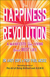 Couverture cartonnée The Happiness Revolution de Andy (Paul McGee Associates, UK) Cope, Paul (Paul McGee Associates, UK) McGee