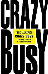 E-Book (pdf) Crazy Busy von Thijs Launspach
