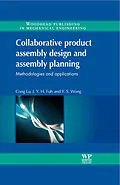 E-Book (epub) Collaborative Product Assembly Design and Assembly Planning von C. Lu, J Y H Fuh, Y S Wong