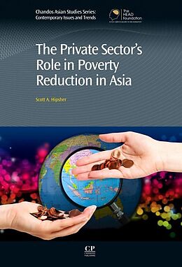 Livre Relié The Private Sector's Role in Poverty Reduction in Asia de Scott Hipsher
