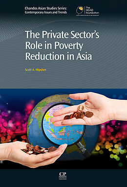 eBook (pdf) The Private Sector's Role in Poverty Reduction in Asia de Scott Hipsher