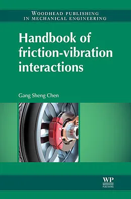 E-Book (pdf) Handbook of Friction-Vibration Interactions von Gang Sheng Chen