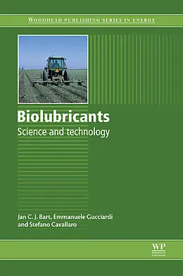 E-Book (pdf) Biolubricants von Jan C. J. Bart, Emanuele Gucciardi, Stefano Cavallaro