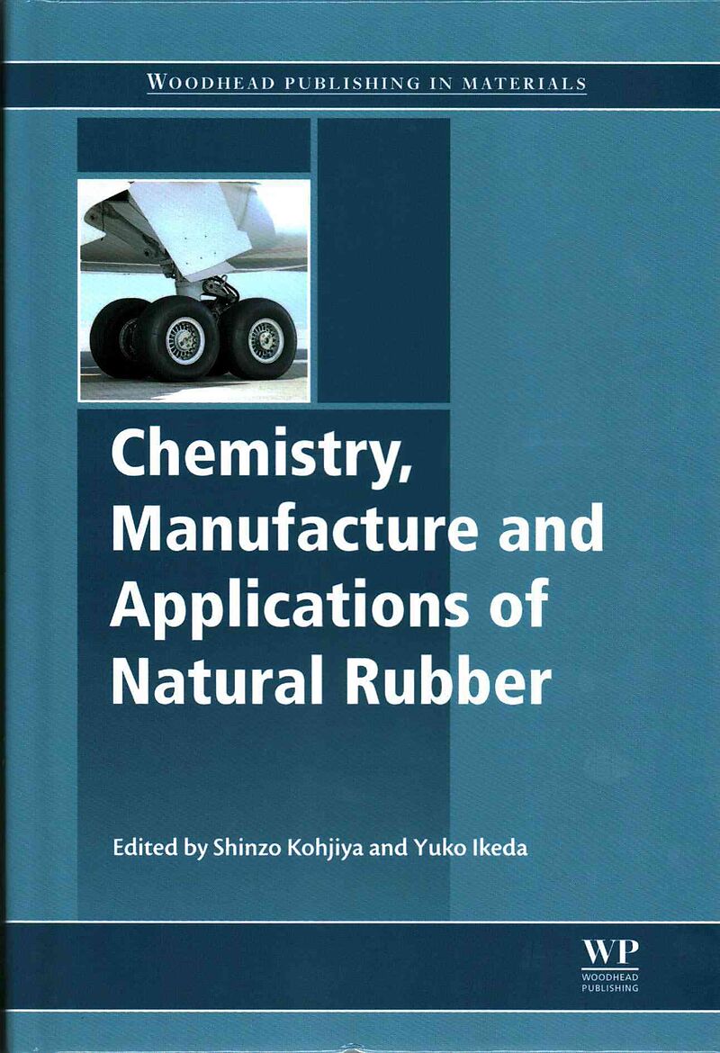 Chemistry, Manufacture and Applications of Natural Rubber