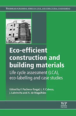 E-Book (epub) Eco-efficient Construction and Building Materials von Fernando Pacheco-Torgal, Luisa F. Cabeza, Joao Labrincha