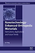 E-Book (epub) Nanotechnology-Enhanced Orthopedic Materials von Lei Yang