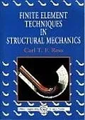 E-Book (pdf) Finite Element Techniques in Structural Mechanics von Carl T. F. Ross