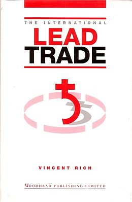 E-Book (pdf) The International Lead Trade von Vincent Rich