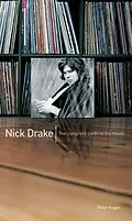 E-Book (epub) Nick Drake: The Complete Guide to his Music von Peter Hogan